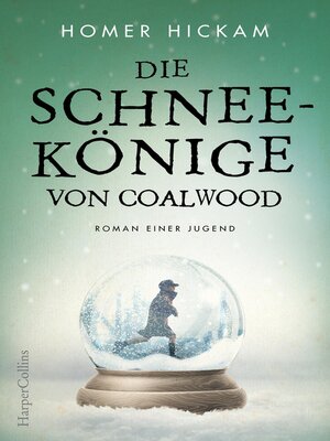 cover image of Die Schneekönige von Coalwood